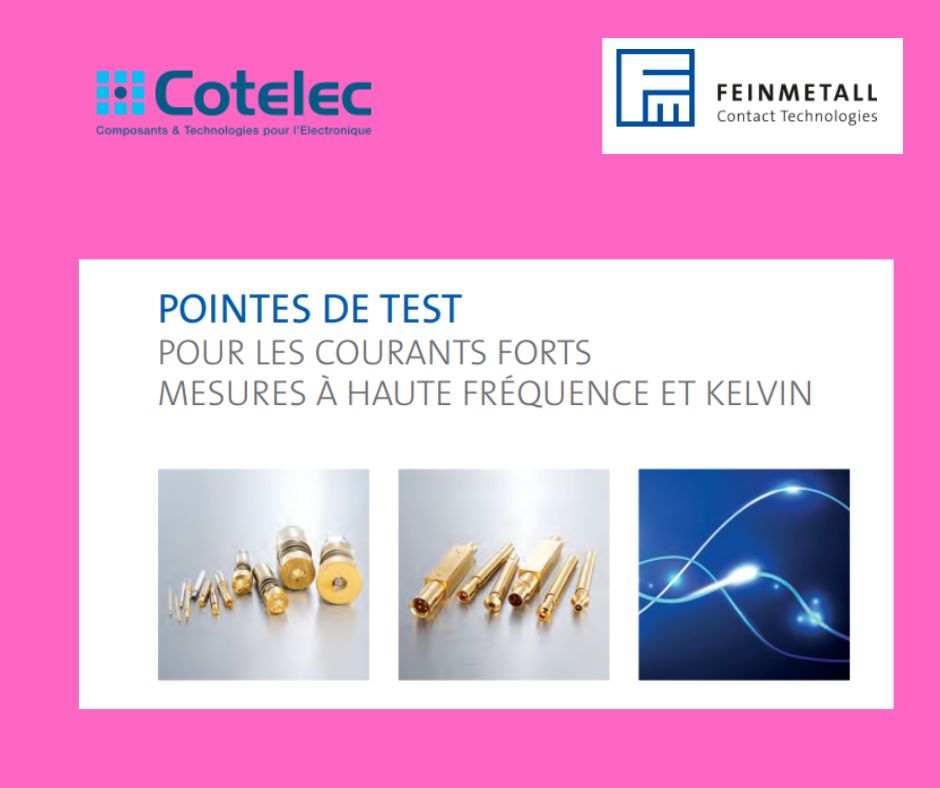 Pointes de test pour les courants forts mesures à haute fréquence et Kelvin.